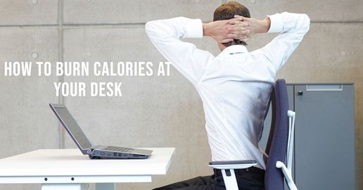 how to burn calories at your desk